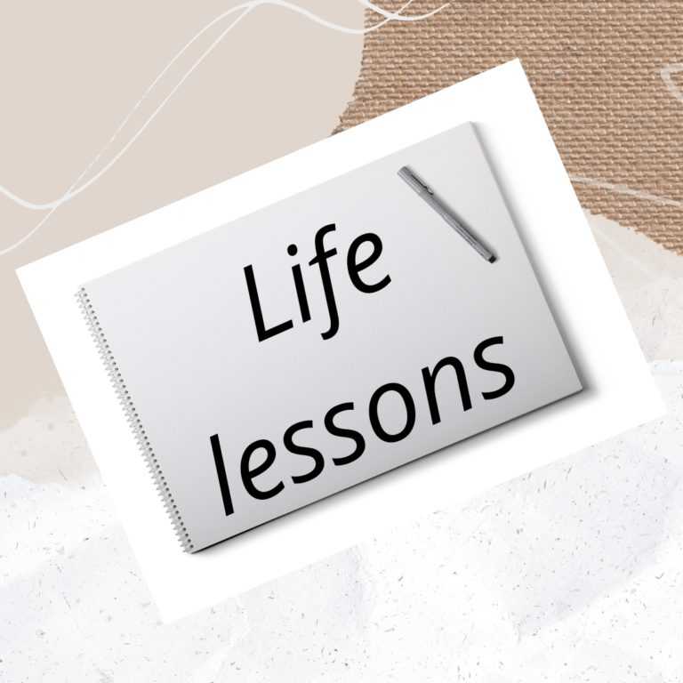 Life Lessons